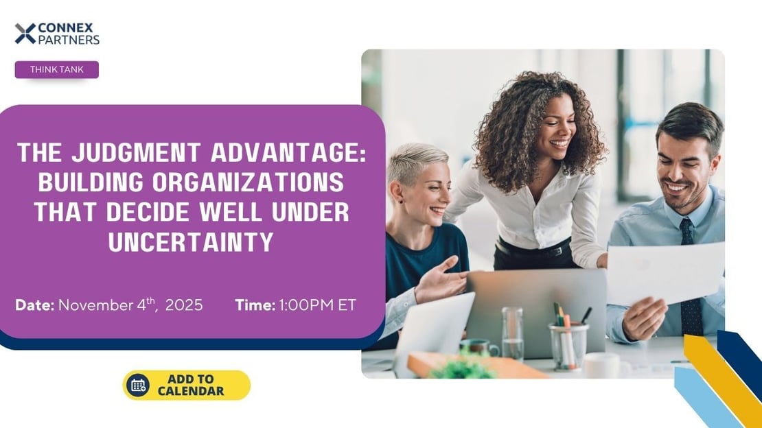 The Judgment Advantage: Building Organizations That Decide Well Under Uncertainty