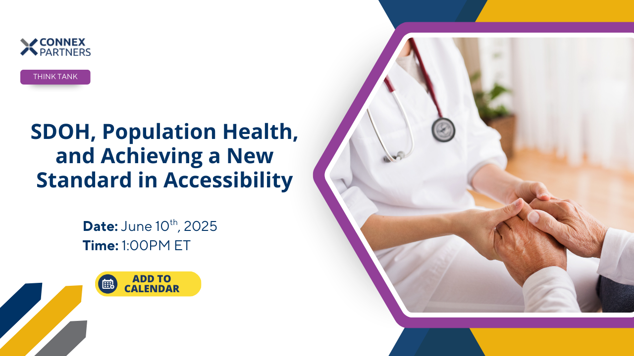 SDOH, Population Health, and Achieving a New Standard in Accessibility-1