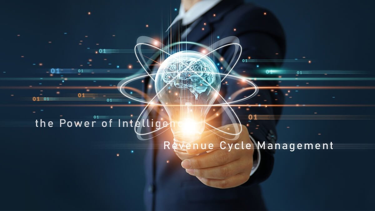Unleashing the Power of Intelligence in Revenue Cycle Management